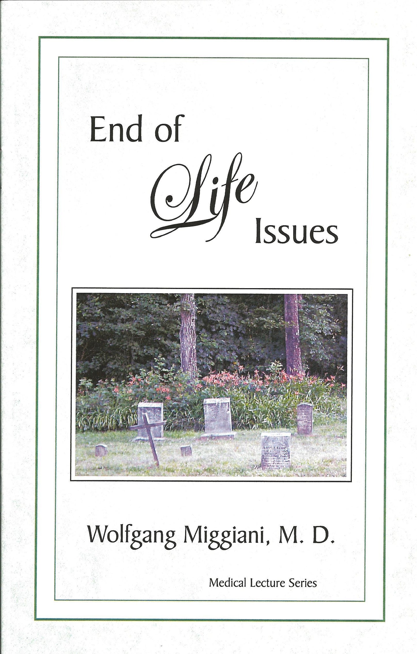 End of Life Issues