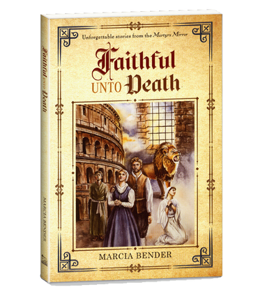 Faithful Unto Death
