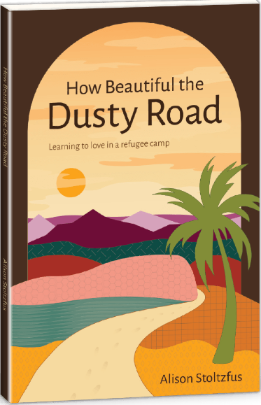How Beautiful the Dusty Road