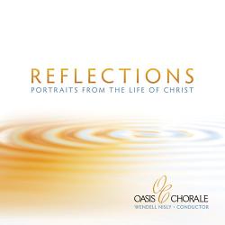 REFLECTIONS: Portraits from the Life of Christ - CD