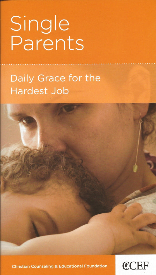 Single Parents: Daily Grace for the Hardest Job