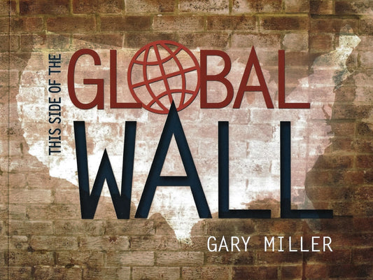 This Side of the Global Wall