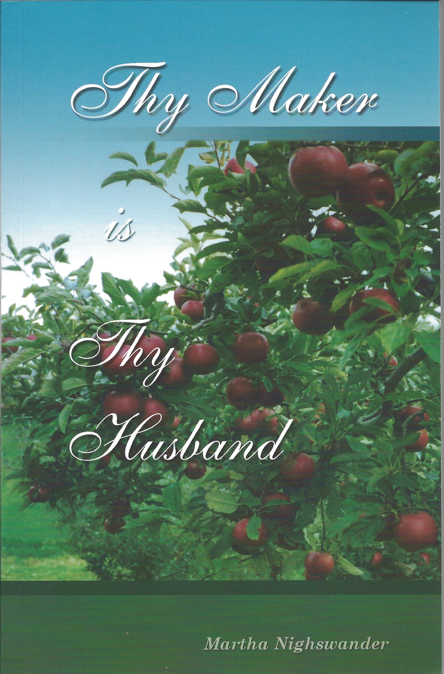 Thy Maker is Thy Husband